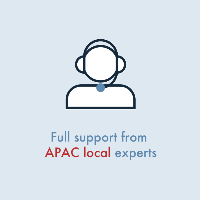Full support from APAC local experts